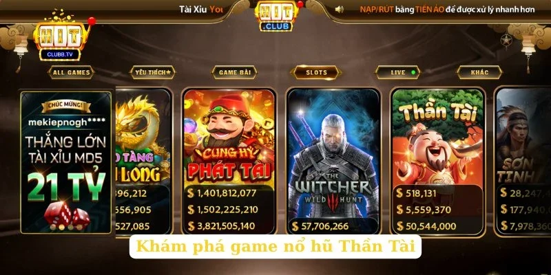 kham-pha-game-no-hu-than-tai