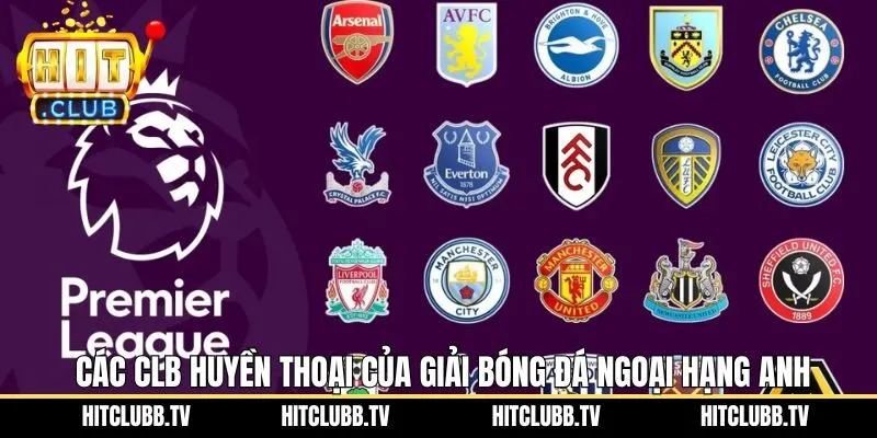 Những câu lạc bộ đã đi vào lịch sử của giải vô địch Ngoại Hạng Anh