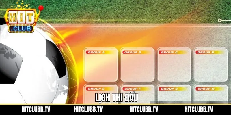 Lịch Thi Đấu Hitclub - Cập Nhật Nhanh Chóng Dễ Dàng