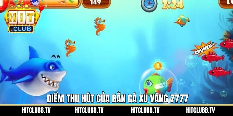 Ưu điểm khi tham gia bắn cá xu vàng 7777 tại nhà cái 
